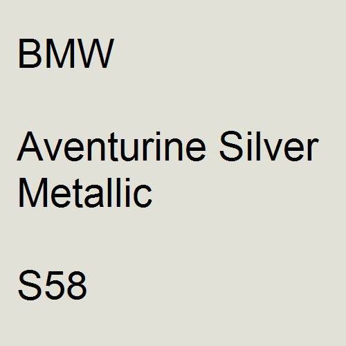 BMW, Aventurine Silver Metallic, S58.